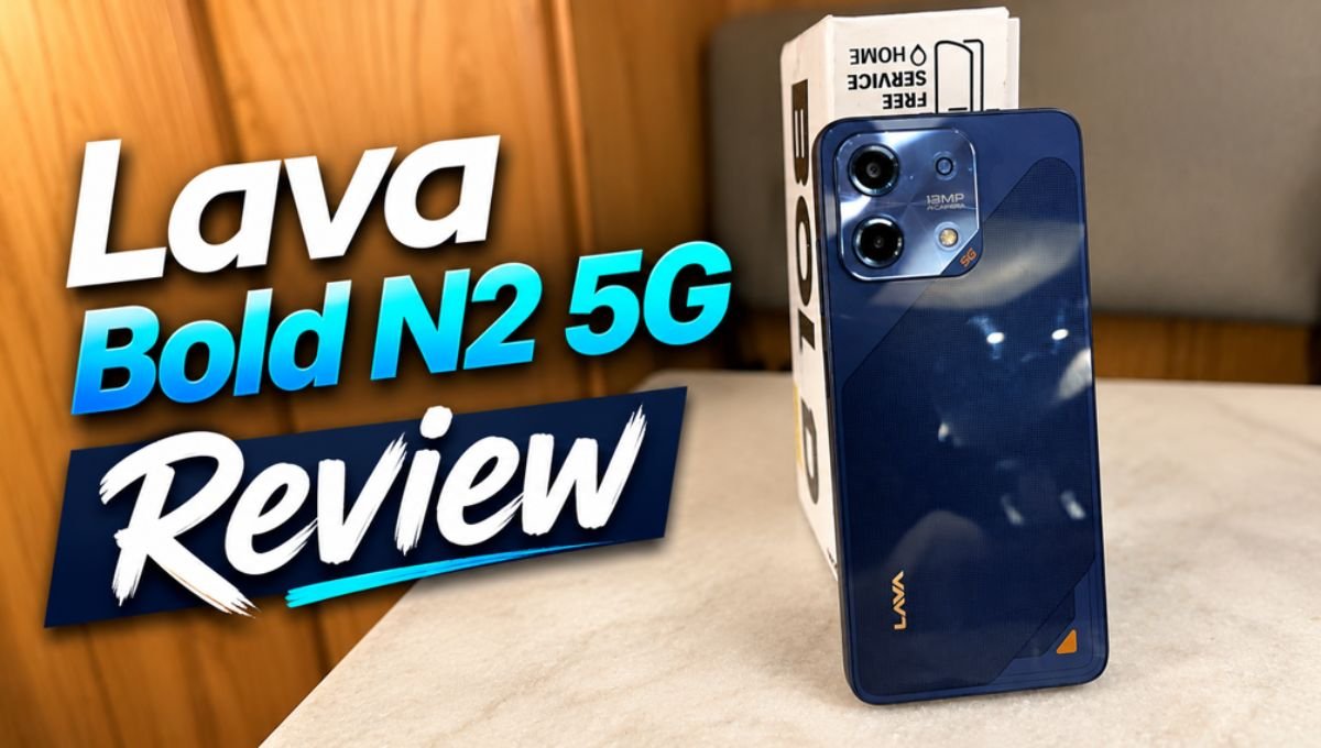 Lava Bold N2 5G Review: